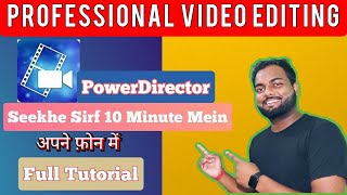 PROFESSIONAL VIDEO EDITING | POWER DIRECTOR TUTORIAL IN HINDI | PHONE MEIN VIDEO EDITING 😍🔥🔥🔥 screenshot 3