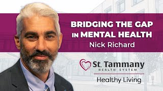 Healthy Living | Bridging the gap in mental health