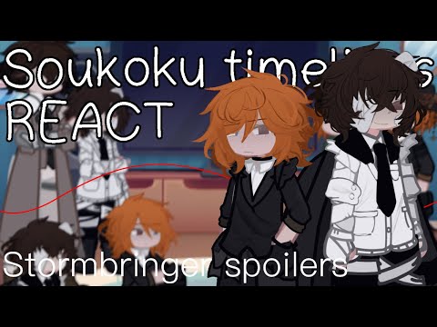 Soukoku timelines react | BSD SOUKOKU | PART 2/4