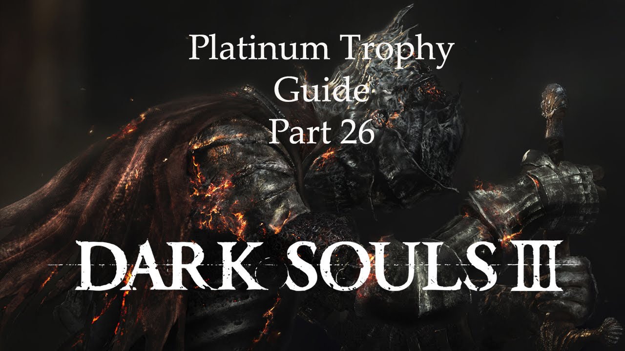 Dark Souls 3 Platinum Trophy Guide (Part 26) - Covenants