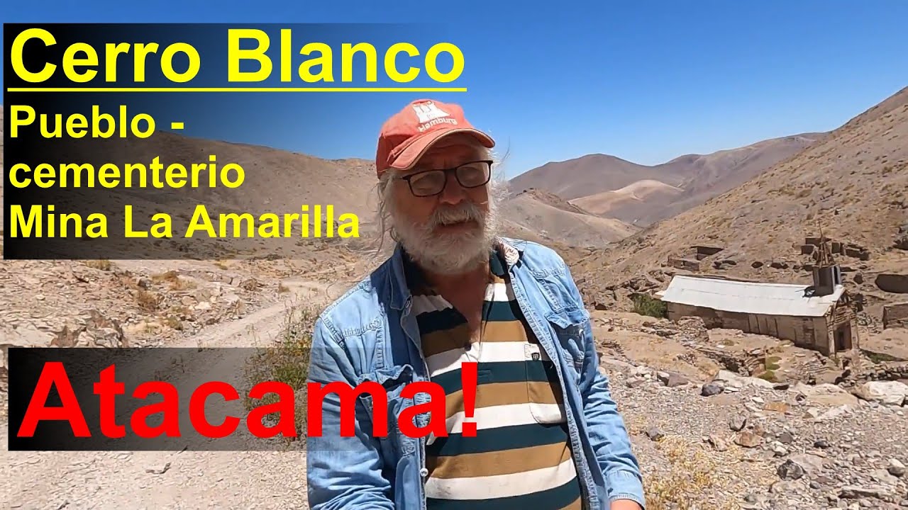 Cerro Blanco, un pueblo abandonado en medio del desierto de Atacama, Chile