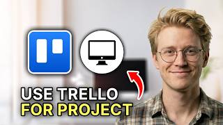How to Use Trello for Project Management - Beginners Guide 2026