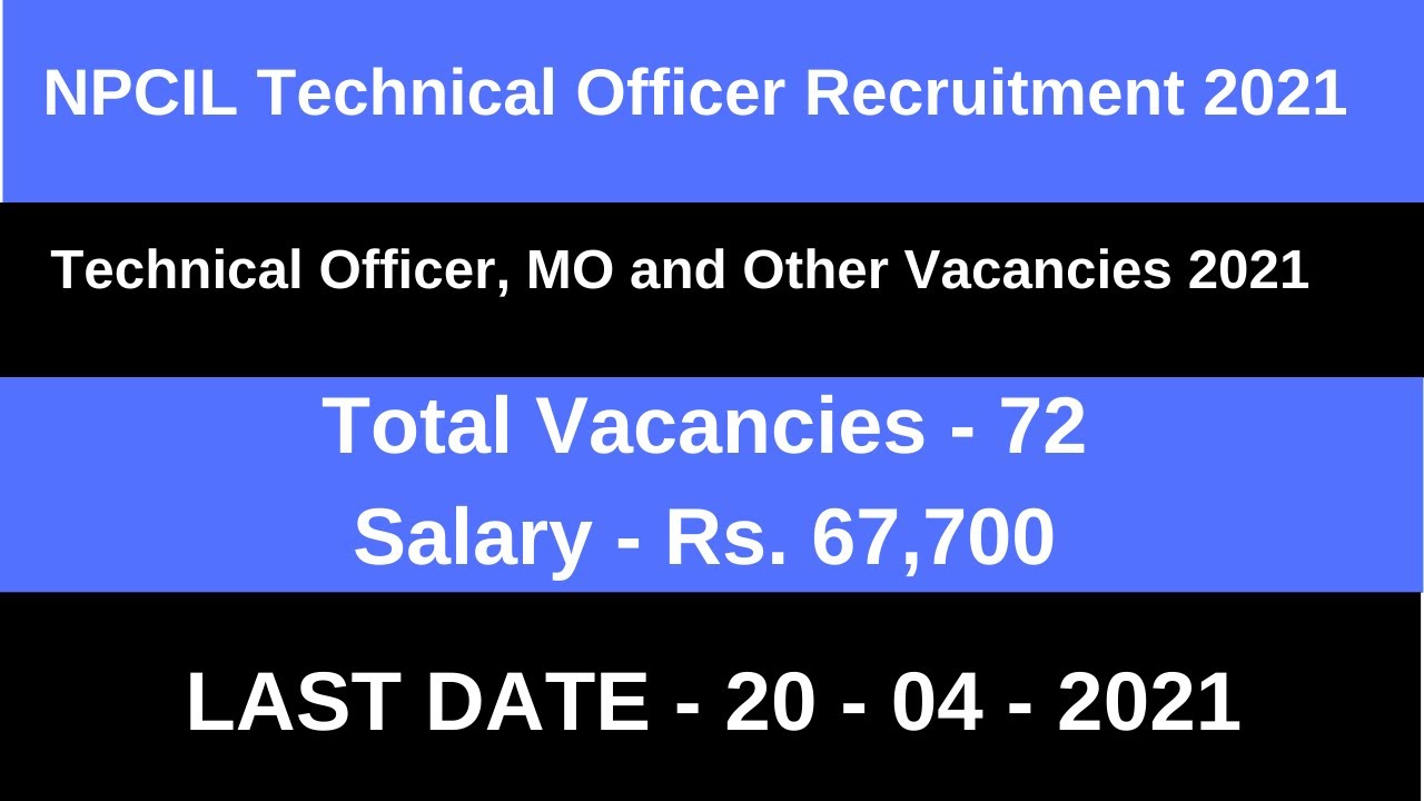 NPCIL Technical Officer Recruitment 2021| NPCIL Officer Vacancy 2021 | NPCIL  Recruitment 2021
