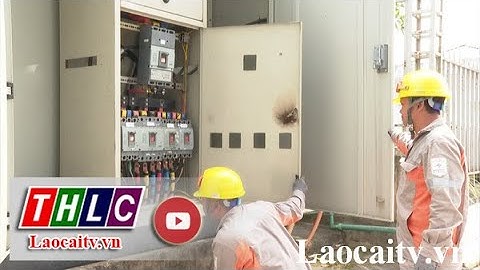 Đảm bảo cung cấp điện an toàn phục vụ Đại hội Đảng bộ tỉnh | THLC
