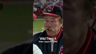 #WildThing-X#majorleague