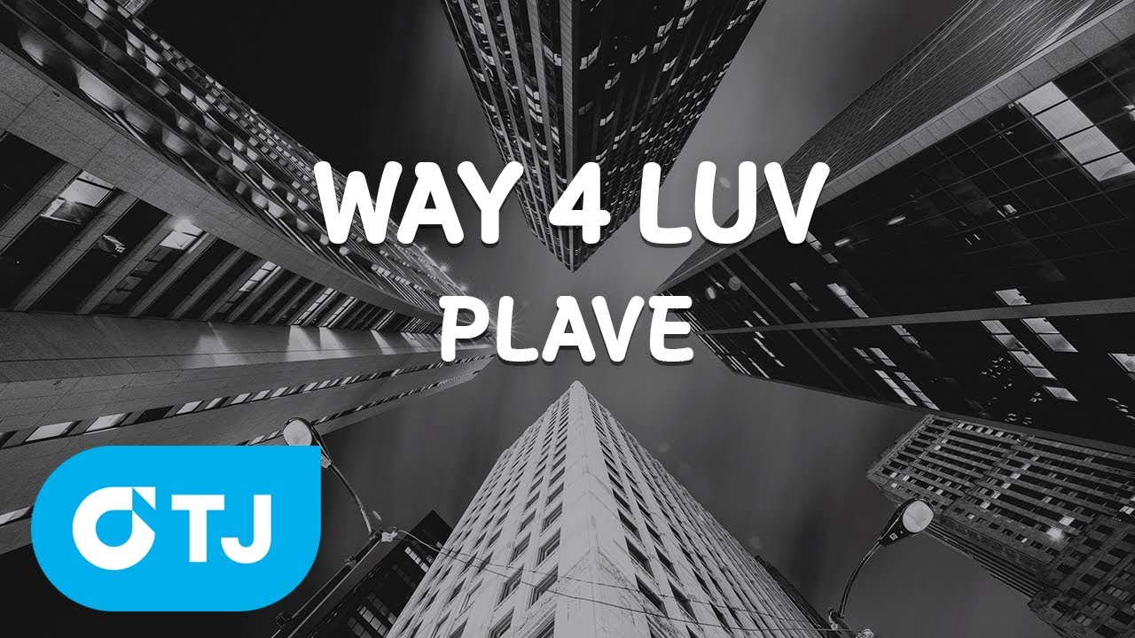 [TJ노래방] WAY 4 LUV - PLAVE / TJ Karaoke