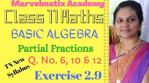 11th Volume 1 Chapter 2 Exercise2.9 Question 6, 10 & 12 PDF link Partial Fraction#marvelmatixAcademy