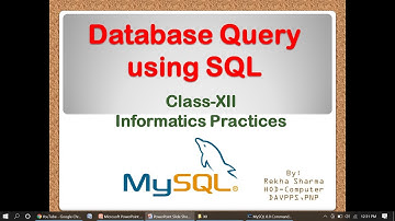 Database Query using SQL-II | Class-XII | Informatics Practices