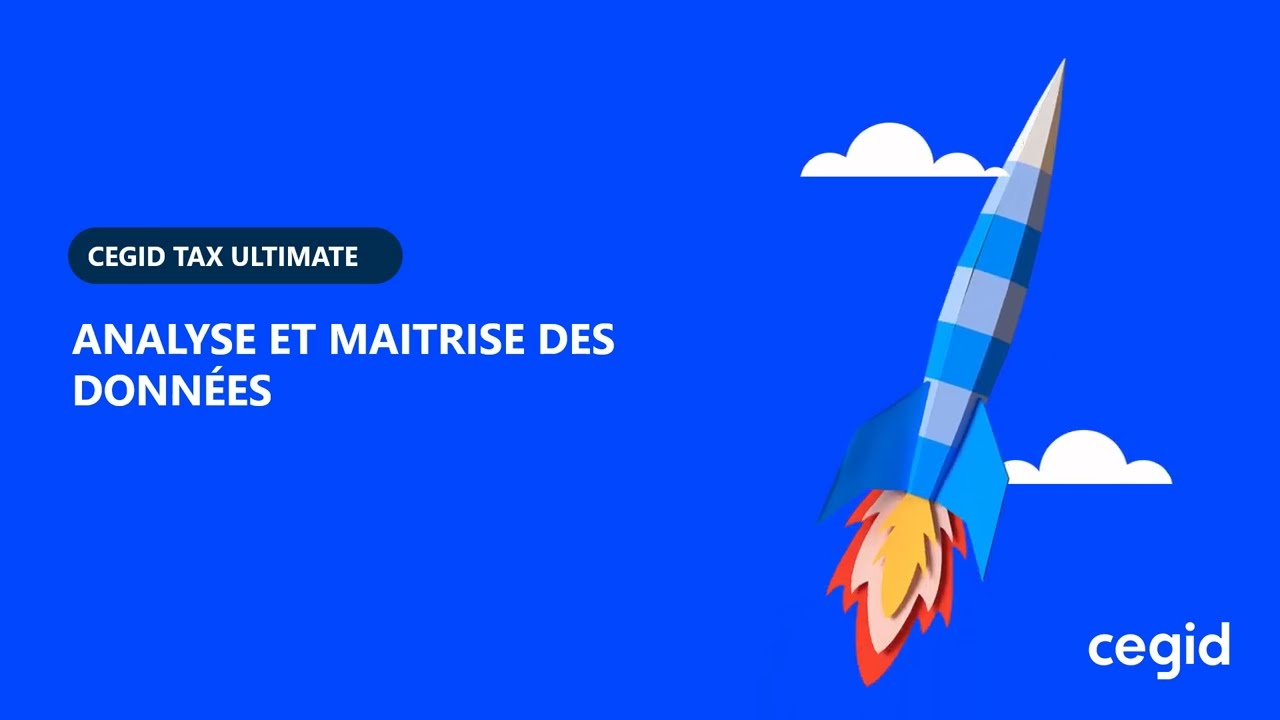 Cegid Tax Ultimate Reporting & Analytics : Pilotez votre stratégie fiscale grâce à la Data
