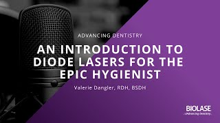 An Introduction to Diode Lasers for the Epic Hygienist screenshot 2