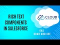 Rich Text Components improve Salesforce User Adoption: CAS Come and See Video