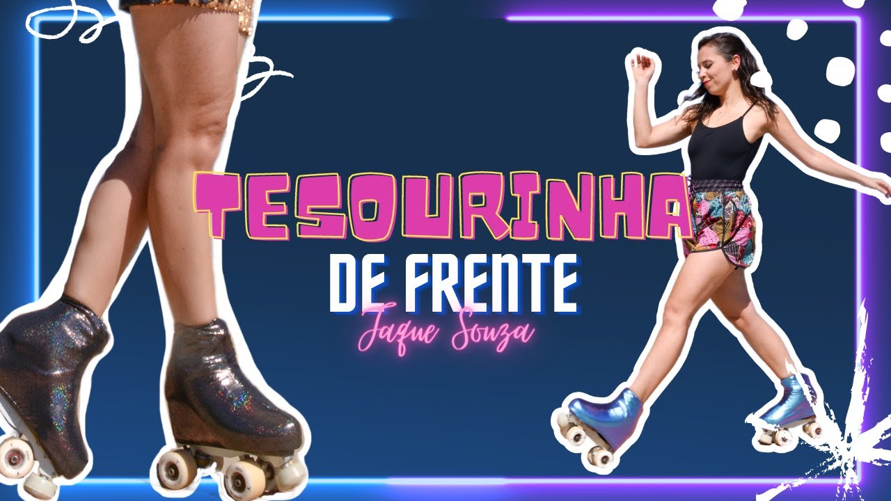 Tesourinha de frente - ROLLER DANCE Básico