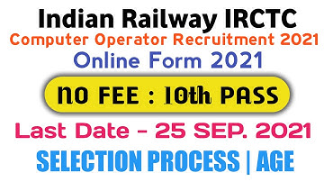 Indian Railway IRCTC Vecancy 2021 | IRCTC 10th Pass Online Form 2021💥💥 Best Opportunity #JobsToday