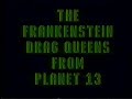 FDQ - Live at Ground Zero, Spartansburg SC (9-1-1998) Frankenstein Drag Queens / Wednesday 13