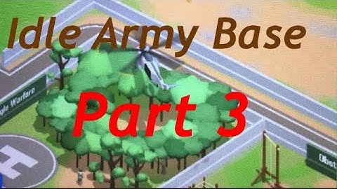 Idle Army Base (Part 3) - unlocking jungle warfare