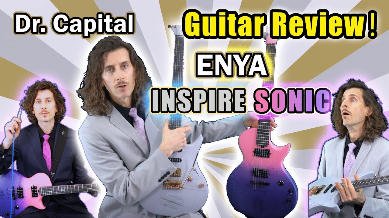 ENYA Inspire x Sonic ギター：開封とレビュー！ - Dr. Capital - YouTube