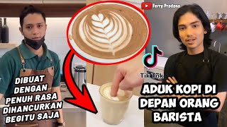 Aduk Kopi Di Depan Orang Barista - Kompilasi TikTok