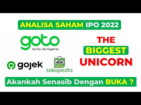 Analisa Lengkap Saham IPO 2022 #GOTO (Gojek Tokopedia) - Akankah SENASIB dengan IPO SAHAM BUKA ?