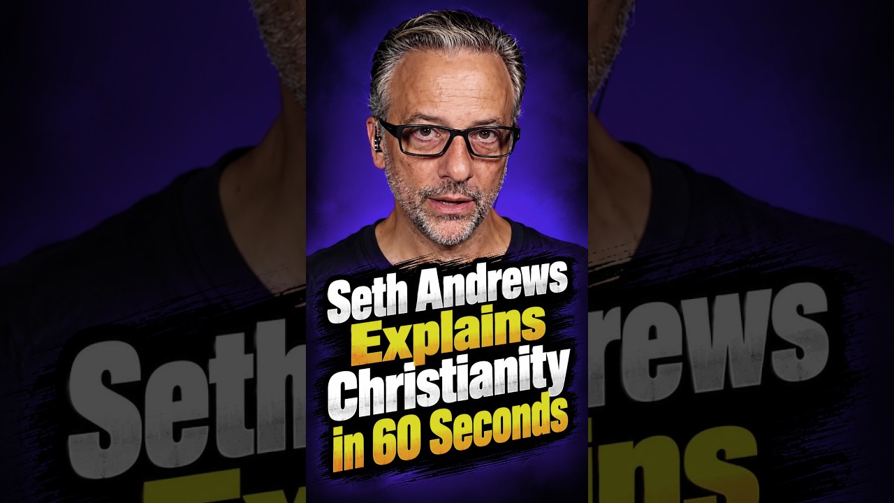 Seth Andrews Explains Christianity in 60 Seconds #shorts