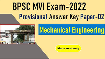 Solution of BPSC MVI Paper-II Mechanical Engineering I Provisional Answer Key BPSC MVI-2022 Exam