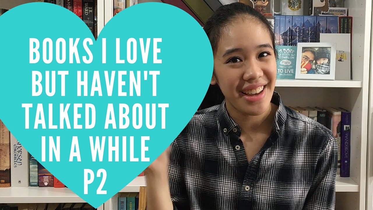 Books I Love But Haven't Talked About Recently, Part 2 