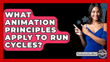 What Animation Principles Apply To Run Cycles? - The Animation Reel