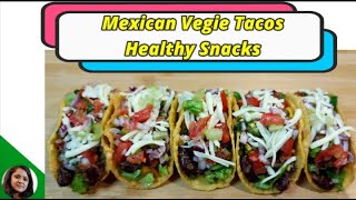 Vegetable Tacos Recipe |Veg Mexican Tacos| Easy Tacos Recipe|Healthy Snacks|Homemade Tacos Shells
