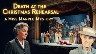 Miss Marple & Death at the Christmas Rehearsal | A Miss Marple Mystery