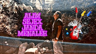 JANDA MENALEH ( ALIM SEJEX )(  Video Lyrics)