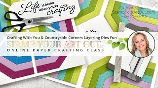 Crafting With You & Countryside Corners Layering Dies Fun