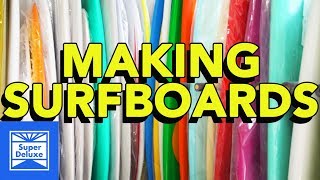 Making Surfboards | Nice Content | Tatered