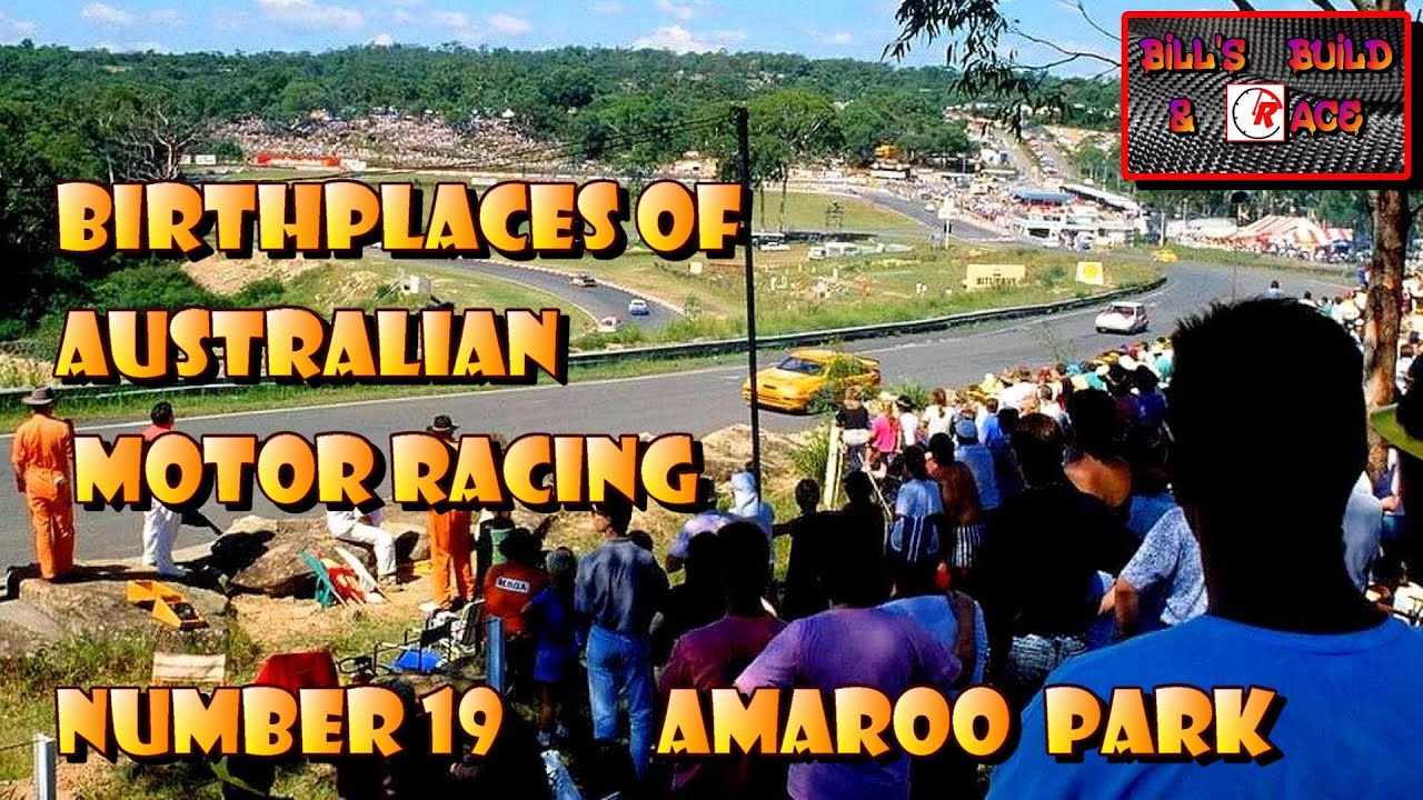 Birthplaces of Australian Motor Racing - No.19 - Amaroo Park - YouTube
