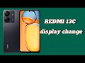 Xiaomi Redmi 13c Display LCD Replacement 