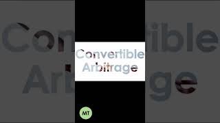 Convertible Arbitrage