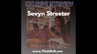 Exclusive interview: Sevyn Streeter talks 'Drunken Wordz Sober Thoughtz' Chris Brown, Sade, And More
