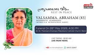 Cherrys Live _ VALSAMMA. ABRAHAM (83) || Funeral Live _ 28-05 -2026