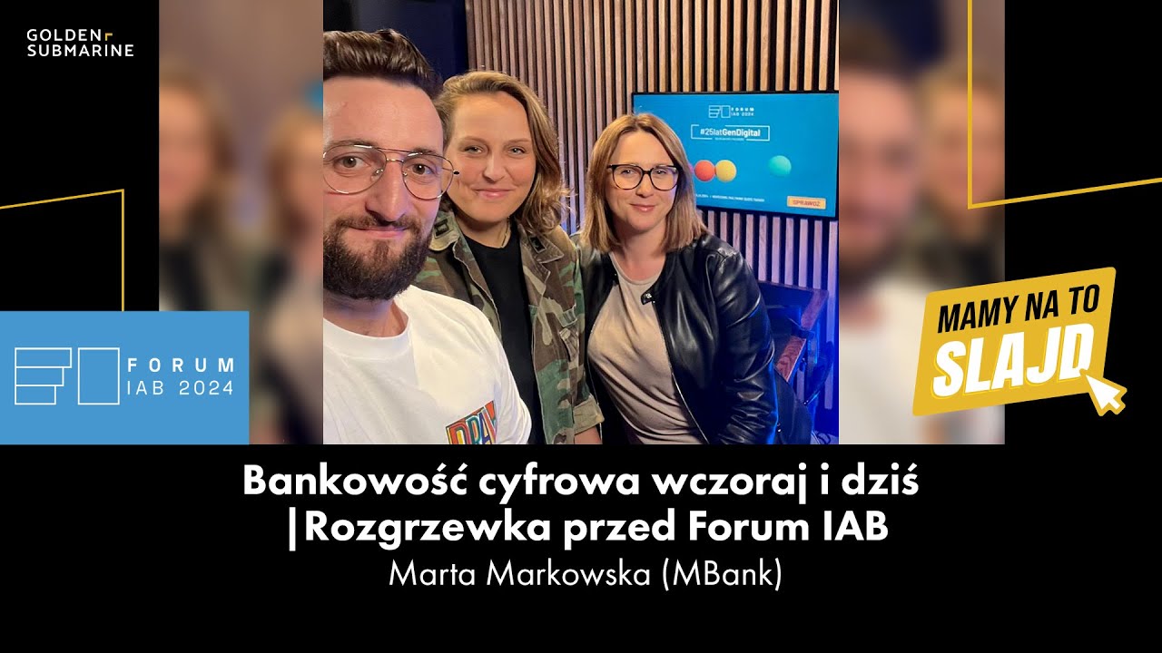 Bankowość cyfrowa wczoraj i dziś | Rozgrzewka przed Forum IAB