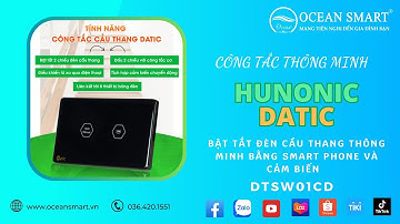 Công Tắc Cầu Thang Thông Minh Bật Tắt Bằng Smart Phone Và Cảm Biến HUNONIC DATIC