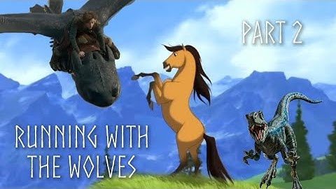 Running with the Wolves || Aurora || MEP part 2 for @KovuTheNightFury || HTTYD, Spirit, JW