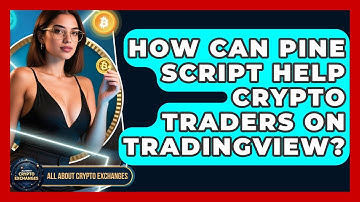 How Can Pine Script Help Crypto Traders On TradingView? - All About Crypto Exchanges