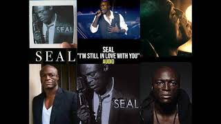 Seal - I&#39;m Still In Love With You