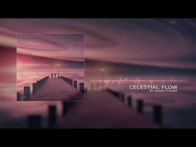 Simon O'Shine - Celestial Flow