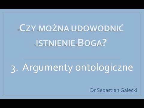 Wideo: Dlaczego nazywa się to argumentem ontologicznym?