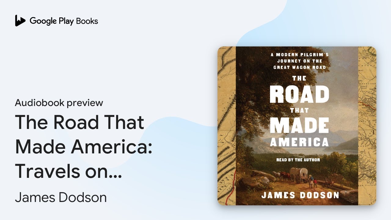 The Road That Made America: Travels on… by James Dodson · Audiobook preview