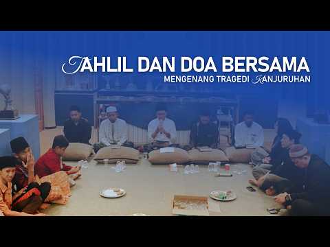 is777 x agen168 - TAHLIL DAN DOA BERSAMA, MENGENANG TRAGEDI KANJURUHAN