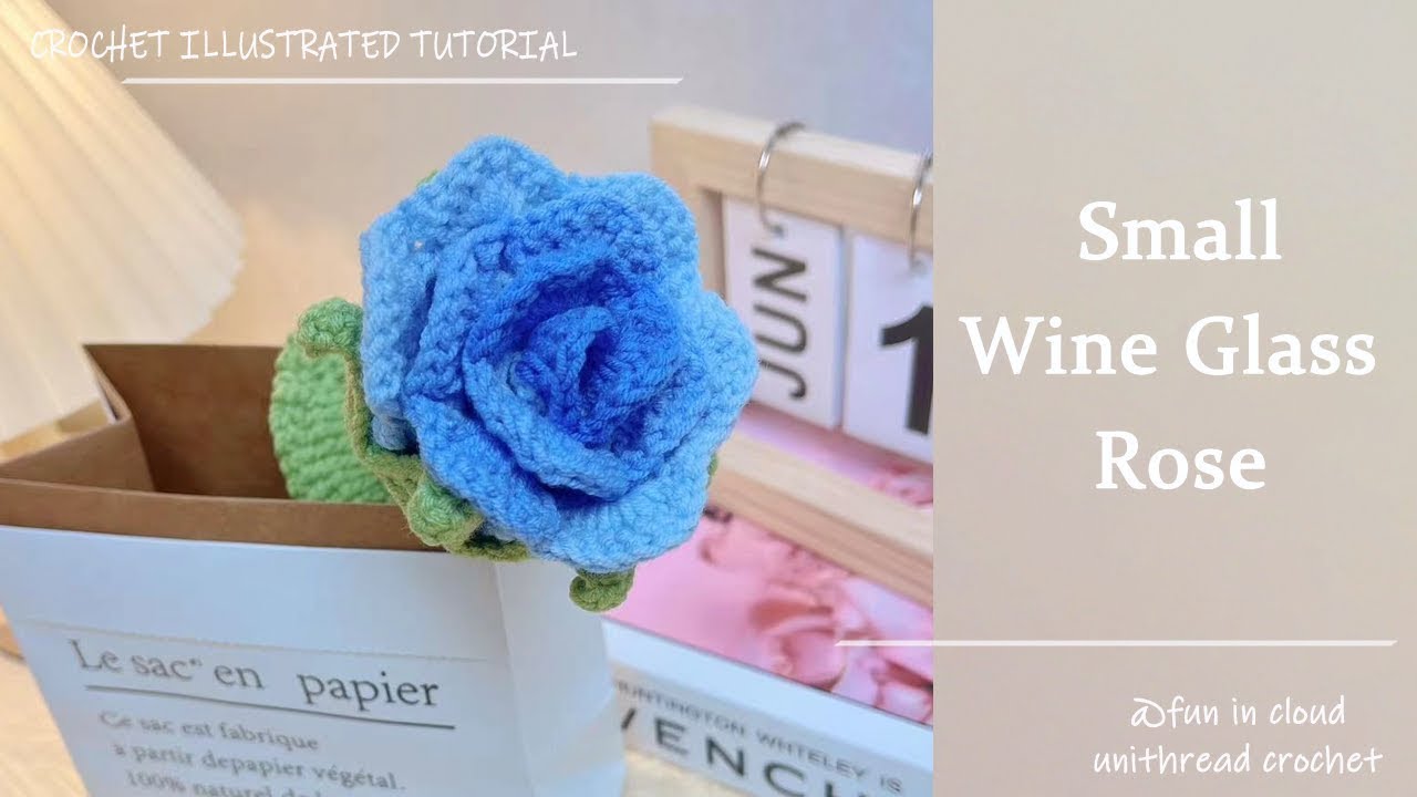 How to Crochet Small Wine Glass Rose | Detailed Crochet Tutorial