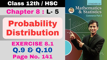 12th Maths | Chapter 8 Probability Distribution | Commerce Part 2 | Exercise 8.1 | Lecture 5 |