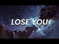 Lil Happy Lil Sad - Lose You [LYRICS]