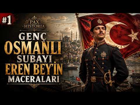 OSMANLI SUBAYI EREN EFENDİ - PAX HİSTORİA