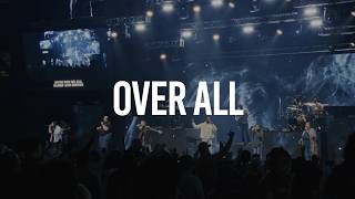 Over All | Official Music Video | Legacy Worship (feat. Mariah Bernard & Jashua Rhodes)